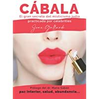 CÁBALA el gran secreto del misticismo judío: El libro que cambiará tu vida ( árbol de la vida - kabbalah - meditación…